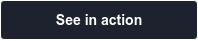 See in action
