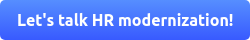 Let's talk HR modernization!