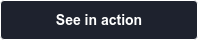 See in action